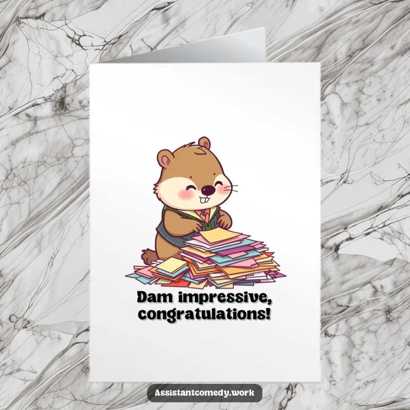 Funny Free Printable Congratulations Card: Busy beaver in vest sorting papers, celebrating your success.